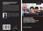 TECHNOLOGIE INFORMACYJNE I KOMUNIKACYJNE (ICT) DLA WSZYSTKICH