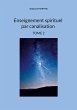 Enseignement spirituel par canalisation... - Bild 1