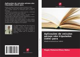 Aplicações de veículos aéreos não tripulados (UAV) para Aplicações de veículos aéreos não tripulados (UAV) para