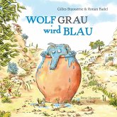Wolf Grau wird blau Wolf Grau wird blau