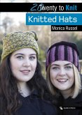 Twenty to Knit: Knitted Hats (eBook, ePUB) Twenty to Knit: Knitted Hats (eBook, ePUB)