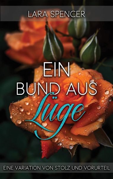 Ein Bund aus Lüge: Eine Variation von Stolz und Vorurteil (eBook, ePUB)