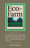 Eco-Farm: The Definite Guide to Managing Farm and Ranch Soil Fertility, Crops, Fertilizers, Weeds and Insects (eBook, ePUB) Eco-Farm: The Definite Guide to Managing Farm and Ranch Soil Fertility, Crops, Fertilizers, Weeds and Insects (eBook, ePUB)