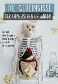Die Geheimnisse der Chinesischen Organuhr (eBook, ePUB)