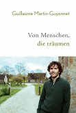 Von Menschen, die träumen (eBook, ePUB) Von Menschen, die träumen (eBook, ePUB)