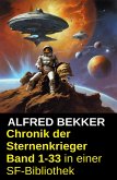 Chronik der Sternenkrieger Band 1-33 in einer SF-Bibliothek (eBook, ePUB) Chronik der Sternenkrieger Band 1-33 in einer SF-Bibliothek (eBook, ePUB)
