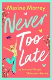 Never Too Late (eBook, ePUB)