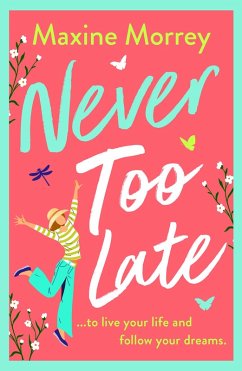 Never Too Late (eBook, ePUB) - Morrey, Maxine Never Too Late (eBook, ePUB) - Morrey, Maxine