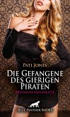 Die Gefangene des gierigen Piraten   Erotische Geschichte (eBook, PDF)