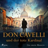Don Cavelli und der tote Kardinal: Die erste Mission (MP3-Download) Don Cavelli und der tote Kardinal: Die erste Mission (MP3-Download)