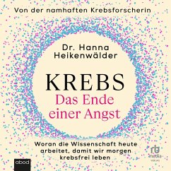 Krebs - Das Ende einer Angst (MP3-Download) - Heikenwälder, Dr. Hanna