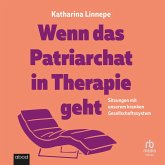 Wenn das Patriarchat in Therapie geht (MP3-Download)