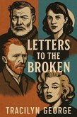 Letters to the Broken (eBook, ePUB) Letters to the Broken (eBook, ePUB)