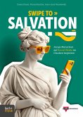 Swipe to Salvation?! (eBook, ePUB) Swipe to Salvation?! (eBook, ePUB)