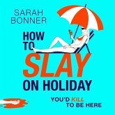 How to Slay on Holiday (MP3-Download) How to Slay on Holiday (MP3-Download)