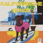 Kalifornische Hunde - Toxisch (MP3-Download)