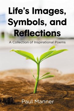 Life's Images, Symbols, and Reflections (eBook, ePUB) Life's Images, Symbols, and Reflections (eBook, ePUB)