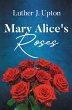 Mary Alice's Roses (eBook, ePUB) - Bild 1