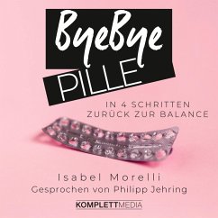 Bye bye Pille (MP3-Download) - Morelli, Isabel