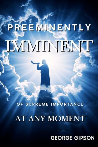 Preeminently Imminent (eBook, ePUB) Preeminently Imminent (eBook, ePUB)