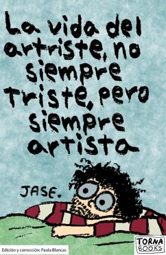 La vida del artriste, no siempre triste, pero siempre artista (eBook, ePUB) Cover La vida del artriste, no siempre triste, pero siempre artista (eBook, ePUB)