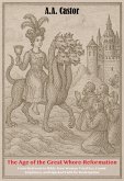 The Age of the Great Whore-Reformation (eBook, ePUB) The Age of the Great Whore-Reformation (eBook, ePUB)