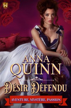 Désir défendu (Dangereux désir, #1) (eBook, ePUB) - Quinn, Anna