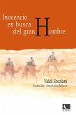 Inocencion en busca del gran Hombre (eBook, ePUB)
