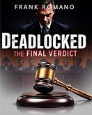 Deadlocked: The Final Verdict (eBook, ePUB) Deadlocked: The Final Verdict (eBook, ePUB)