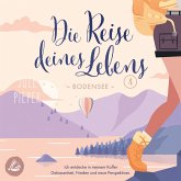 Die Reise deines Lebens 4 - Bodensee (MP3-Download) Die Reise deines Lebens 4 - Bodensee (MP3-Download)