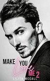 Make You Love Me (eBook, ePUB) Make You Love Me (eBook, ePUB)