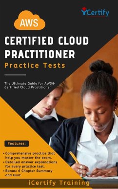 AWS Certified Cloud Practitioner Practice Tests (eBook, ePUB) - Training, Icertify