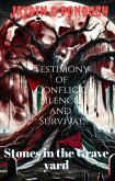 Stones in the Graveyard: A Testimony of Conflict Silence and Survival (eBook, ePUB) Stones in the Graveyard: A Testimony of Conflict Silence and Survival (eBook, ePUB)