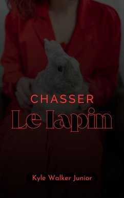 Cover Chasser le lapin (eBook, ePUB)