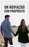 Principios Bíblicos para un Noviazgo con Propósito (eBook, ePUB) Principios Bíblicos para un Noviazgo con Propósito (eBook, ePUB)