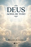 Deus Acima de Tudo (eBook, ePUB) Deus Acima de Tudo (eBook, ePUB)