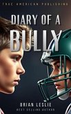 Diary Of A Bully (eBook, ePUB) Diary Of A Bully (eBook, ePUB)