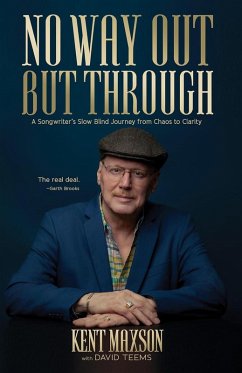 Cover No Way Out But Through: A Songwriter's Slow Blind Journey from Chaos to Clarity (eBook, ePUB)