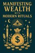 Manifesting Wealth with Modern Rituals... - Bild 1