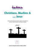 Christians, Muslims and Jesus (Hikmah Study Guides, #9) (eBook, ePUB)