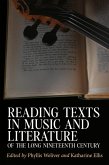Reading Texts in Music and Literature of the Long Nineteenth Century (eBook, ePUB) Reading Texts in Music and Literature of the Long Nineteenth Century (eBook, ePUB)