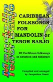 Caribbean Folksongs for Mandolin or Tenor Banjo (Caribbean Foklsongs for Mandolin or Tenor Banjo, #1) (eBook, ePUB)