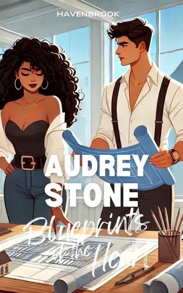 Blueprints of the Heart (The Havenbrook Romance Series, #1) (eBook, ePUB)