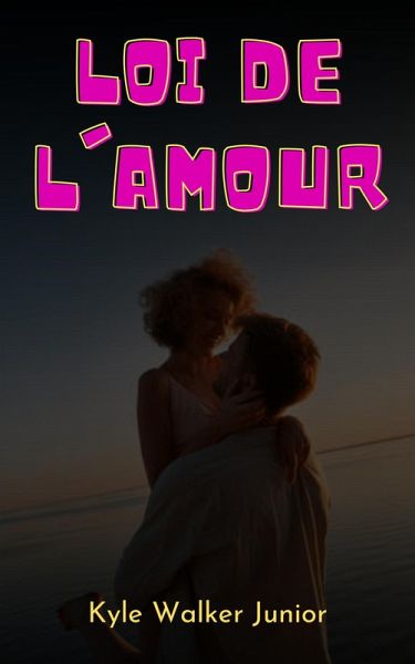Loi de l'amour (eBook, ePUB)