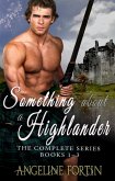 Something About a Highlander: Books 1-3 (eBook, ePUB) Something About a Highlander: Books 1-3 (eBook, ePUB)