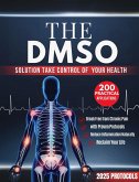 The DMSO Solution: Take Control of Your Health (eBook, ePUB)