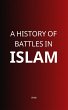 A History of Battles in Islam (eBook,... - Bild 1