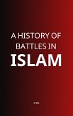 A History of Battles in Islam (eBook, ePUB)
