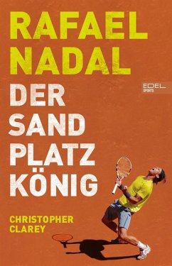 Cover Rafael Nadal: Der Sandplatzkönig (eBook, ePUB)