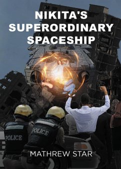 Nikita's Superordinary Spaceship (eBook, ePUB) - Star, Mathrew